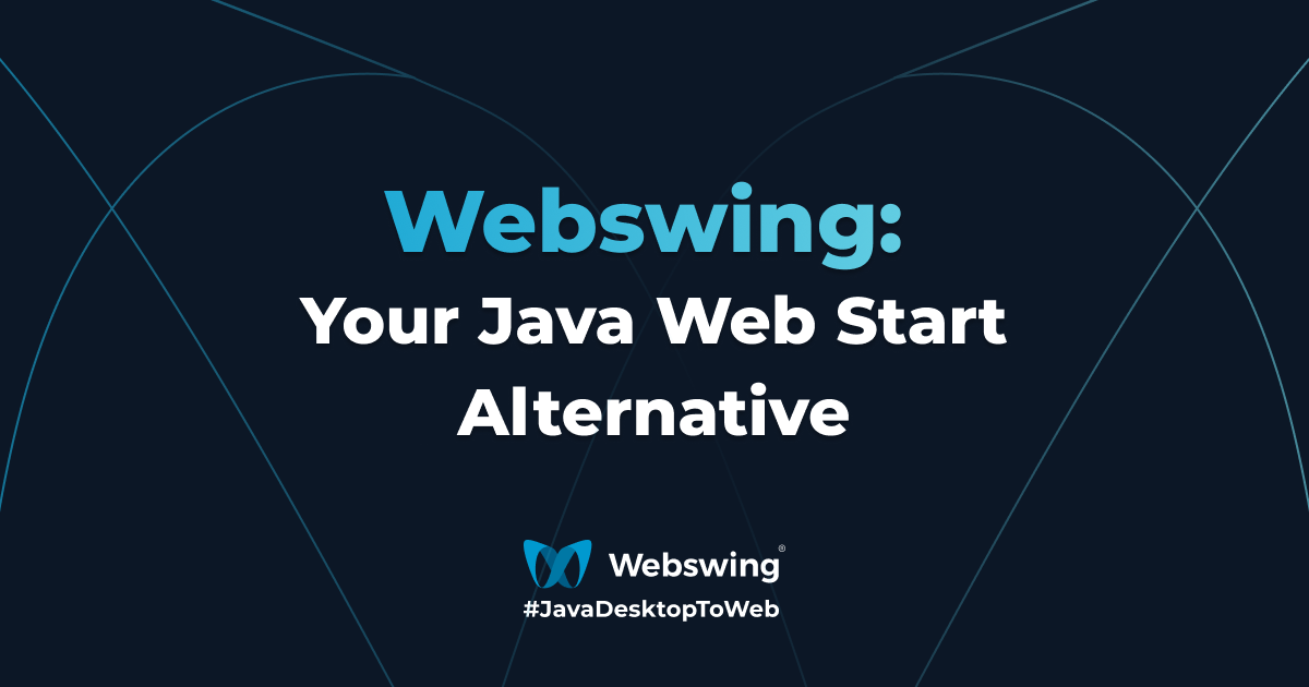 Webswing: Your Java Web Start Alternative